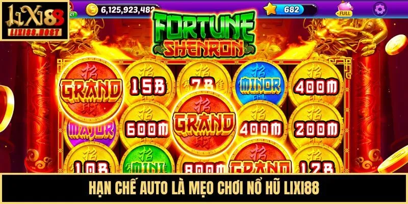Hạn chế auto là mẹo chơi nổ hũ Lixi88
