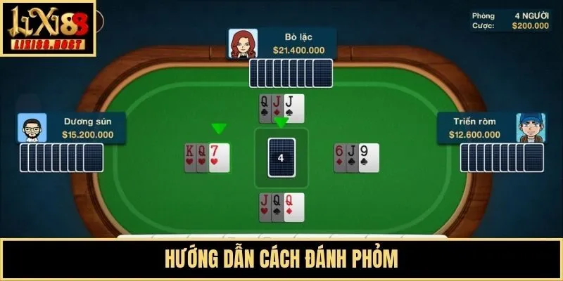 Hướng dẫn cách đánh Phỏm